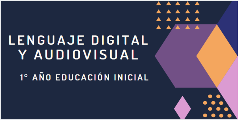 Lenguaje Digital y Audiovisual (1RO) Inicial - Historia